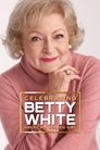 Celebrating Betty White: America’s Golden Girl (2022)