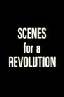 Scenes For A Revolution