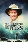 Aus der Mitte entspringt ein Fluß (1992)