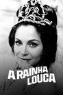 A Rainha Louca