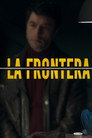 Poster for La frontera