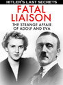 Plakat for 'Hitler's Last Secrets: Fatal Liaison - The Strange Affair of Adolf and Eva'