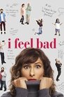 Poster for I Feel Bad