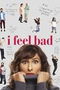 I Feel Bad poster