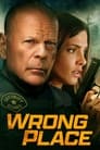 Wrong Place (2022) | Wrong Place