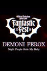 Demoni Ferox: Night People Stole My Baby