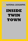 National Geographic: Inside Twin Town () Филм БГ аудио Цял цял филм онлайн безплатно