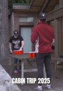 Cabin Trip