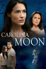 Nora Roberts' Carolina Moon poster