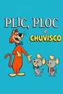 Pôster de Plic, Ploc e Chuvisco