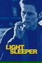 Light Sleeper poster