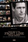 Which Way Is The Front Line From Here? The Life and Time of Tim Hetherington (2013)