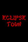 Eclipse Town