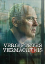 Vergiftetes Vermächtnis