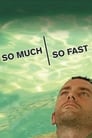 Poster for So Much So Fast