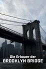 Die Erbauer der Brooklyn Bridge