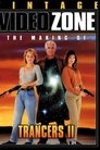 Videozone: The Making of "Trancers II"