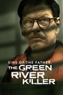 Sins of the Father: The Green River Killer