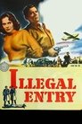 Illegal Entry