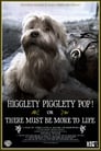 Higglety Pigglety Pop! or There Must Be More to Life poster