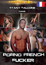 Stany Falcone dans Porno French Fucker