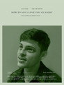 How to Say I Love You at Night