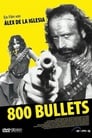 800 Bullets (2002)