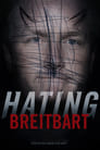 Poster for Hating Breitbart