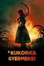 A kukorica gyermekei