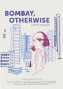 Bombay, Otherwise