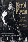 Errol Flynn: Portrait of a Swashbuckler