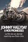 Johnny Hallyday – A nos promesses : Le dernier voyage