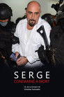 Serge, i dënuar me vdekje