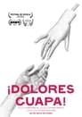 ¡Dolores guapa!