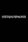 Metamorphosis