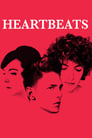 Heartbeats (Les amours imaginaires) (2010)