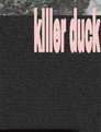 killer duck