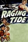 The Raging Tide