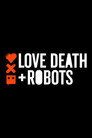 Love, Death & Robots (2019)