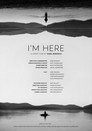I’m Here