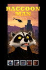 Raccoon Man