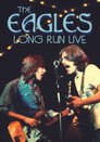 Eagles: The Long Run