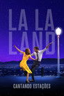 Poster de La La Land: Cantando Estações