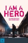 I am a Hero (2015)