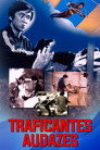 Traficantes Audazes