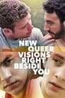 New Queer Visions: Right Beside You