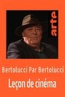 Bertolucci par Bertolucci : Leçon de cinéma