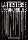 La tristesse des androïdes