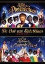 De Club van Sinterklaas & De Pietenschool