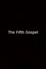 The Fifth Gospel